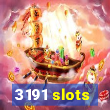 3191 slots